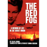 The Red Fog: A Memoir of Life in the Soviet Union