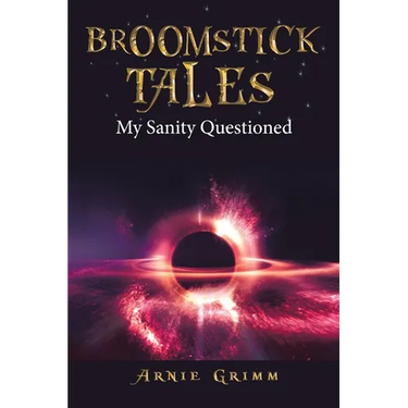 Broomstick Tales: My Sanity Questioned