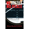 No Justice, No Peace