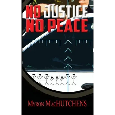 No Justice, No Peace