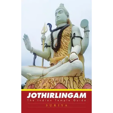 Jothirlingam: The Indian Temple Guide