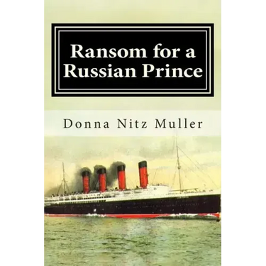 Ransom for A Russian Prince: Lusitania Series Book One