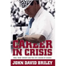 Career in Crisis: Paul "Bear" Bryant And the 1971 Season of Change
