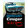 The Luxury Sports Car: Mercury Cougar XR7-G