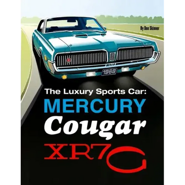 The Luxury Sports Car: Mercury Cougar XR7-G