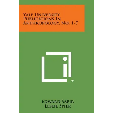 Yale University Publications in Anthropology, No. 1-7