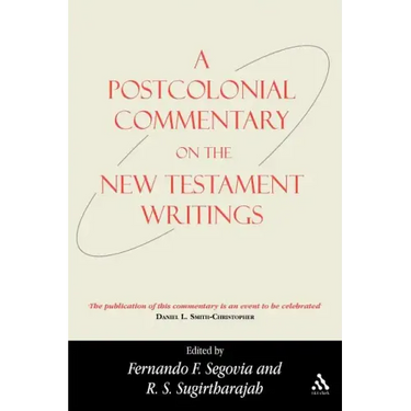 A Postcolonial Commentary on the New Testament Writings