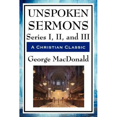 Unspoken Sermons: Series I, II, and III