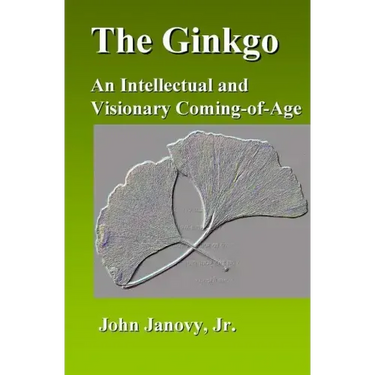 The Ginkgo: An Intellectual and Visionary Coming-of-Age