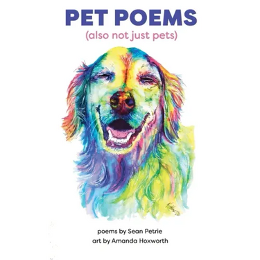 Pet Poems (also not just pets)