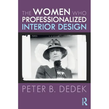 The Women Who Professionalized Interior Design
