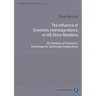 The Influence of Economic Interdependence on Us-China Relations: An Analysis of Economic Incentives for Continued Cooperation