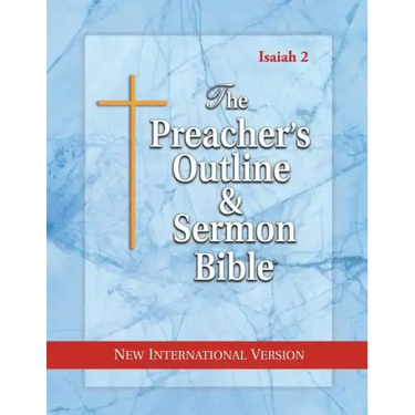 The Preacher's Outline & Sermon Bible: Isaiah 36-66: New International Version