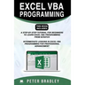 Excel VBA Programming: This Book Includes:: A Step-by-Step Tutorial For Beginners To Learn Excel VBA Programming From Scratch and Intermediat