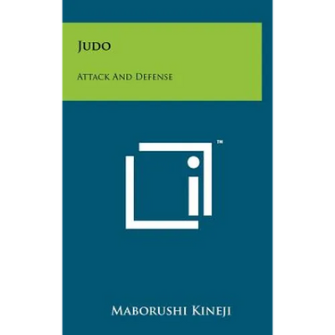 Judo: Attack And Defense