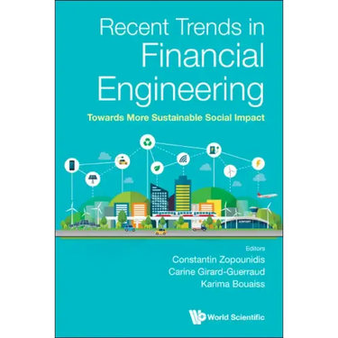 Recent Trends in Financial Engineering: Towards More Sustainable Social Impact