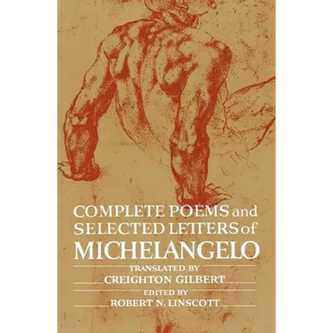 Complete Poems and Selected Letters of Michelangelo