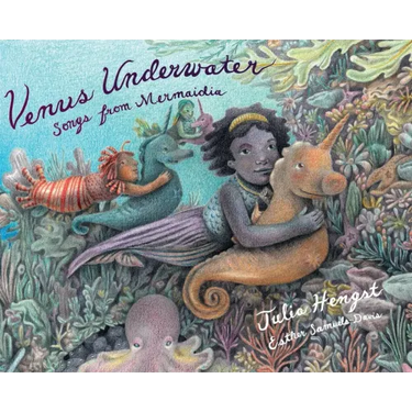 Venus Underwater: Songs from Mermaidia