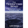 The Terrifying Wind: Seeking Shelter Following the Death of a Child