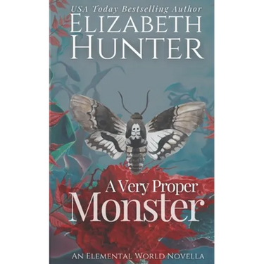 A Very Proper Monster: An Elemental World Novella