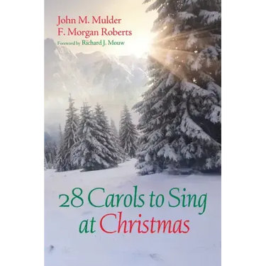 28 Carols to Sing at Christmas