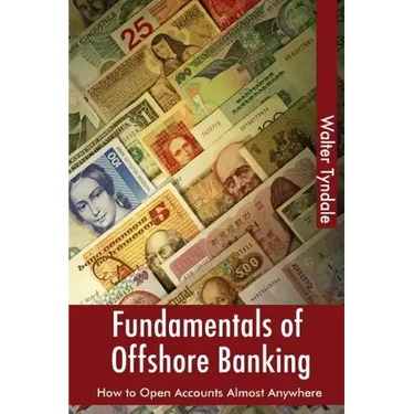 Fundamentals Of Offshore Banking: How To Open Accounts Almost Anywhere