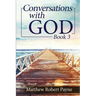 Conversations with God Book 3: Let's get Real!