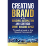 Creating Brand in the Building Automation, Controls, and Smart Buildings Space Through a Look at the Niagara Framework(R)