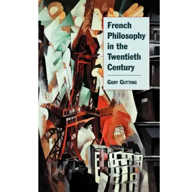 French Philosophy in the Twentieth Century