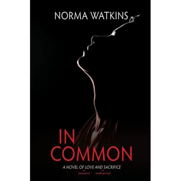 In Common: A Novel of Love and Sacrifice