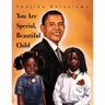 You Are Special, Beautiful Child