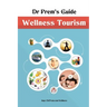 Dr Prem's Guide - Wellness Tourism