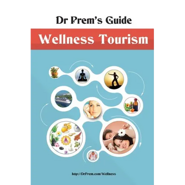 Dr Prem's Guide - Wellness Tourism