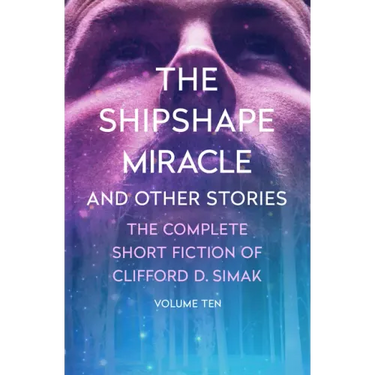 The Shipshape Miracle: And Other Stories