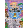 Princess Peach and the Wild Weekend: a Princess Peach story