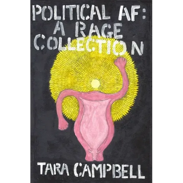 Political AF: A Rage Collection