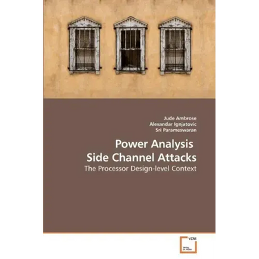 Power Analysis Side Channel Attacks