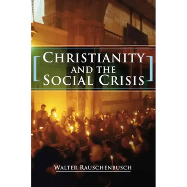Christianity and the Social Crisis