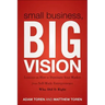 Small Business, Big Vision