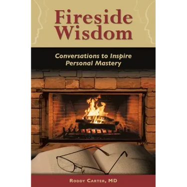 Fireside Wisdom: Conversations to Inspire Personal Mastery