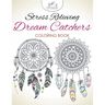 Stress Relieving Dream Catchers Coloring Book