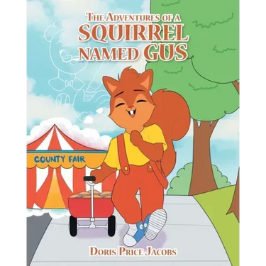The Adventures of a Squirrel Named Gus