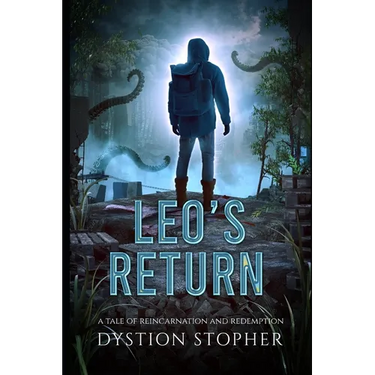 Leo's Return: A Tale of Reincarnation and Redemption
