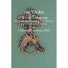 The Order of the Dragon: : The Battle Between the "Other History" and the Accepted History