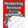 Handwriting Workbook: Cursive - Alphabet