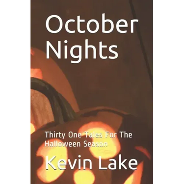 October Nights: Thirty One Tales For The Halloween Season