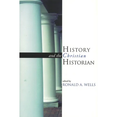 History and the Christian Historian
