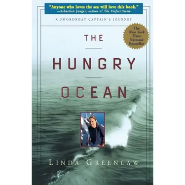 The Hungry Ocean: A Swordboat Captain's Journey