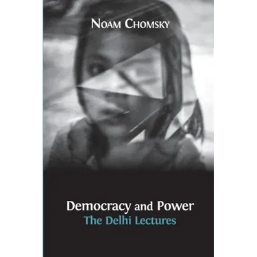 Democracy and Power: The Delhi Lectures (author-approved edition)