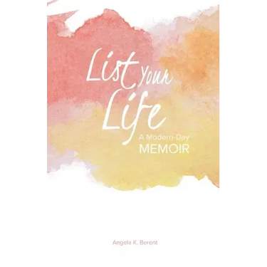 List Your Life: A Modern-Day Memoir